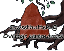 zweethut en andere ceremonies